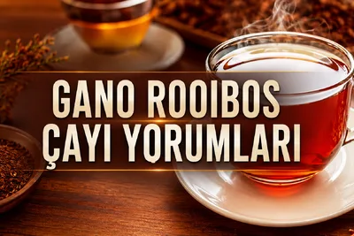 Gano Rooibos çayı kullanıcı yorumları