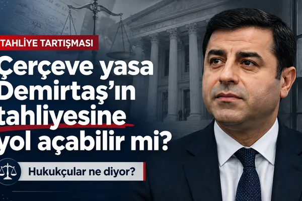 Selahattin Demirtaş Çerçeve Yasa Tahliyesi