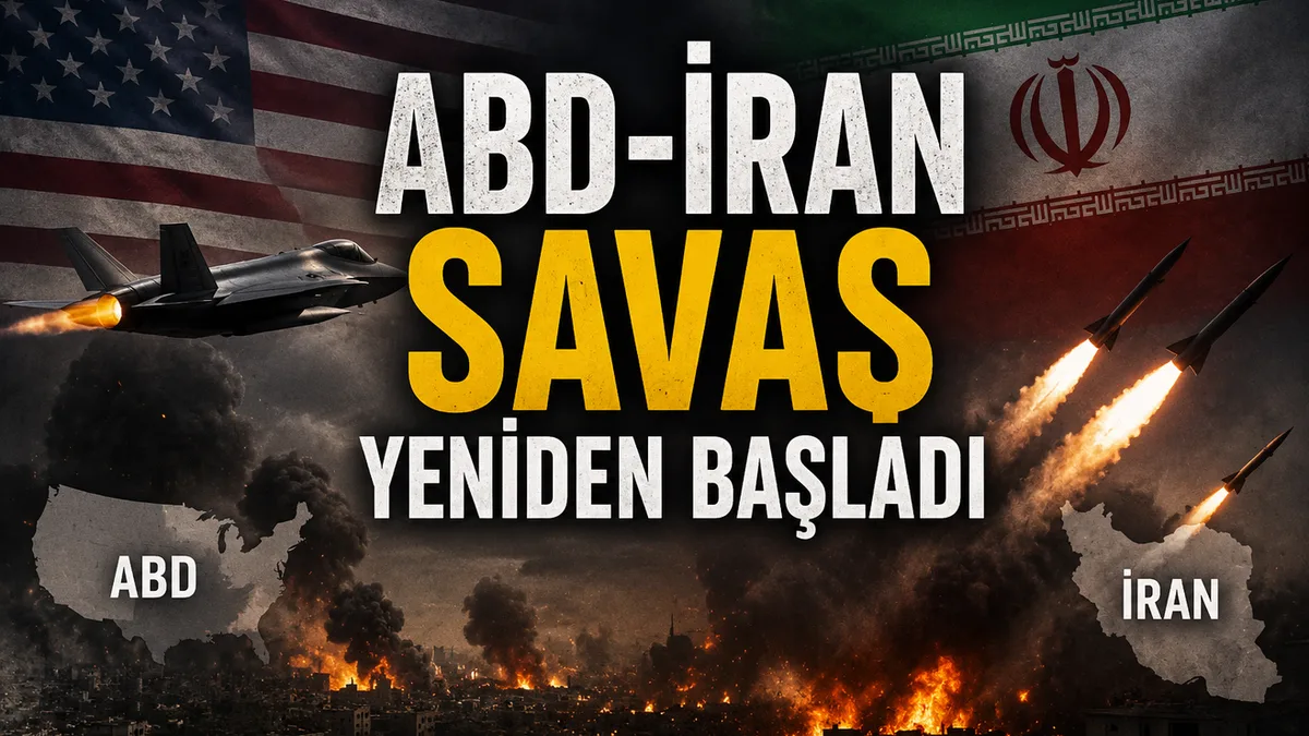 Amerika İran savaşı yeniden başladı